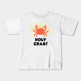 Holy Crab funny design white Kids T-Shirt